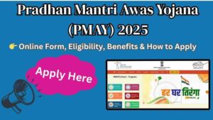 Pradhan Mantri Awas Yojana (PMAY)