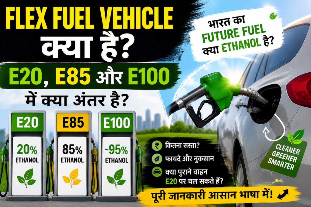 Flex Fuel Vehicle - E20, E85, E100